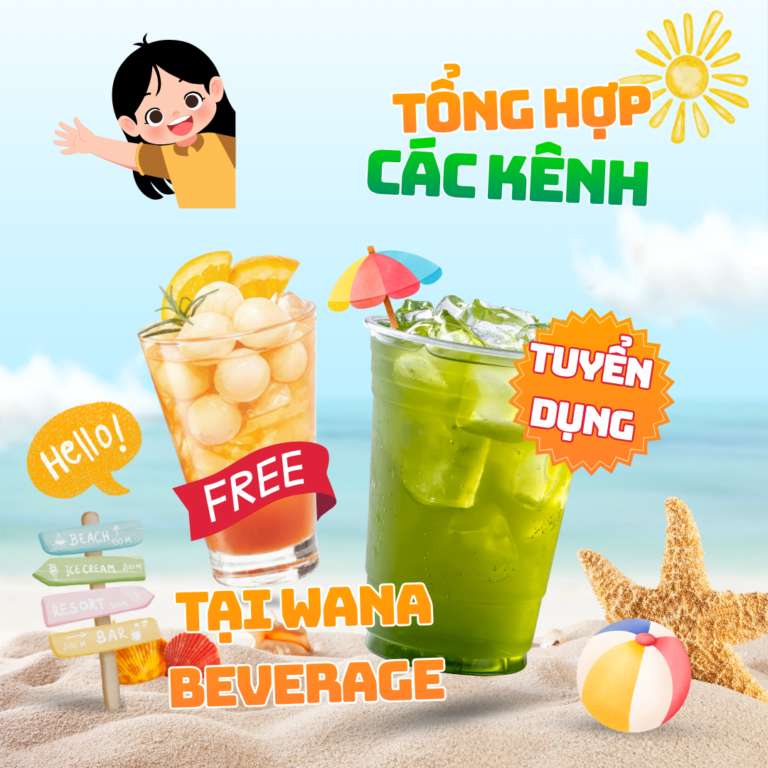 TỔNG HỢP CÁC KÊNH TUYỂN DỤNG TẠI WANA BEVERAGE